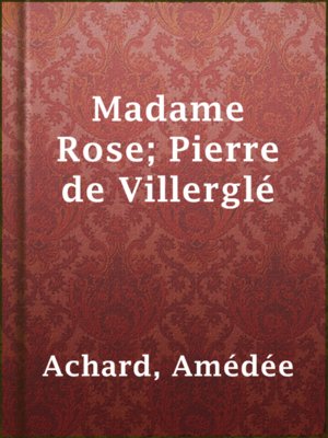 cover image of Madame Rose; Pierre de Villerglé